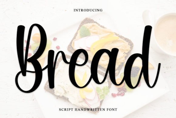 Bread: A Handwritten Typeface for Thoughtful Design