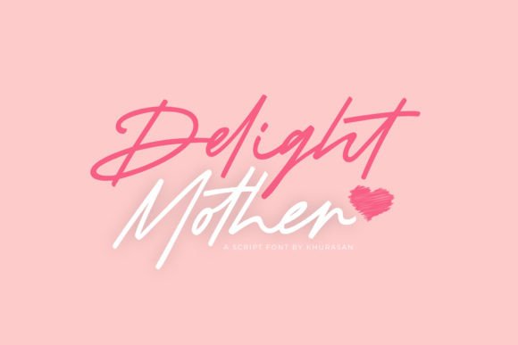 Delight Mother Font: A Modern Script for Beautiful Craft Projects