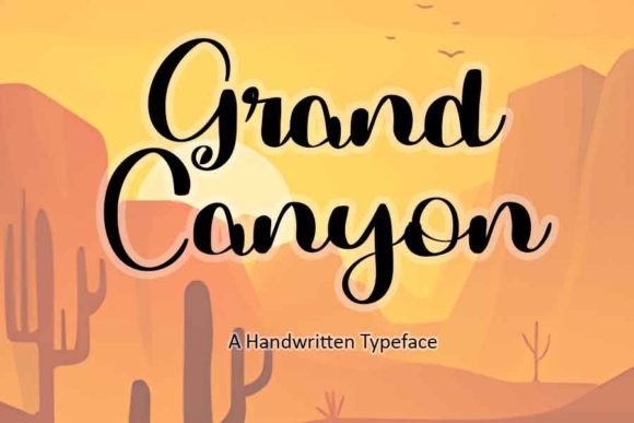 Grand Canyon Font Review: A Bold Handwritten Typeface for Strong Campaign Impact