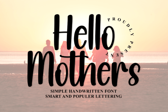 Hello Mothers Font: A Script Amp for Heartfelt Creations
